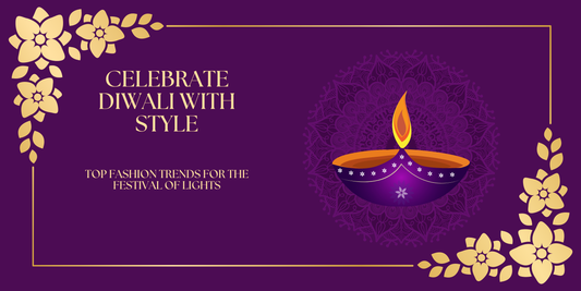 Celebrate Diwali with Style: Top Fashion Trends for the Festival of Lights