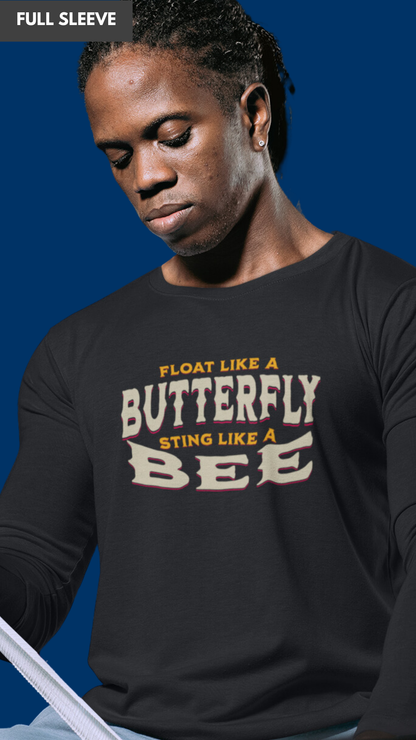 Float like a butterfly full sleeve T-shirt for men