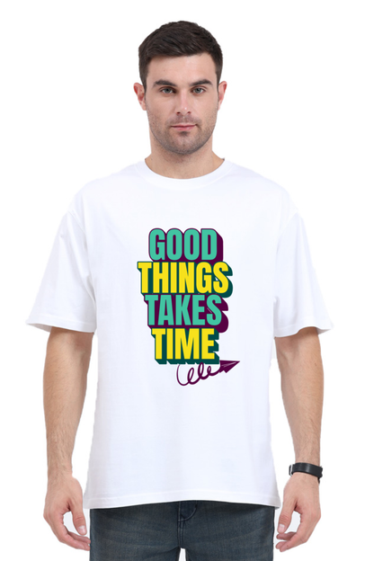 Combo - Good things take time - Oversize T-shirt + Poster