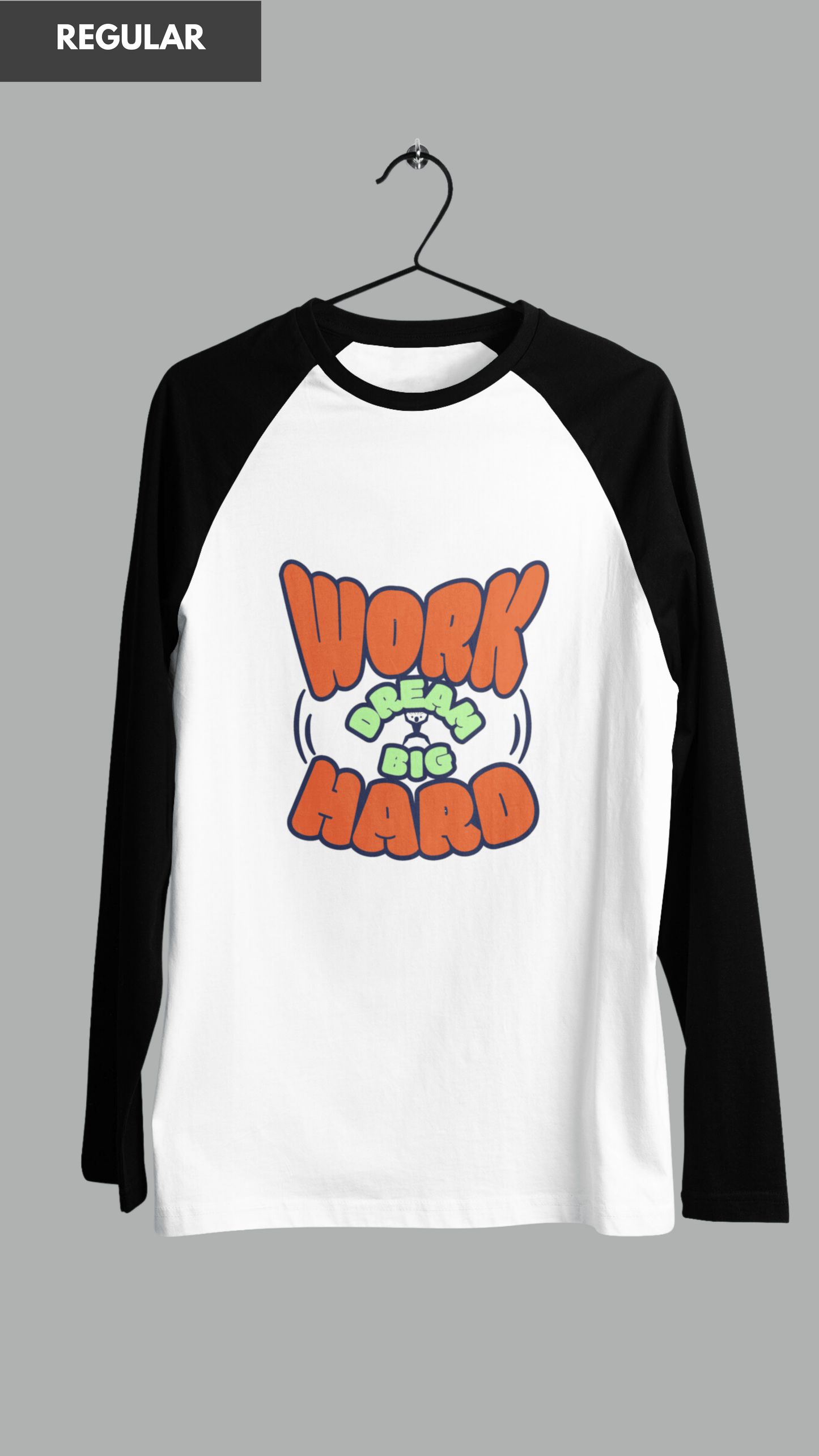 Work hard dream big ragalan tshirt for men