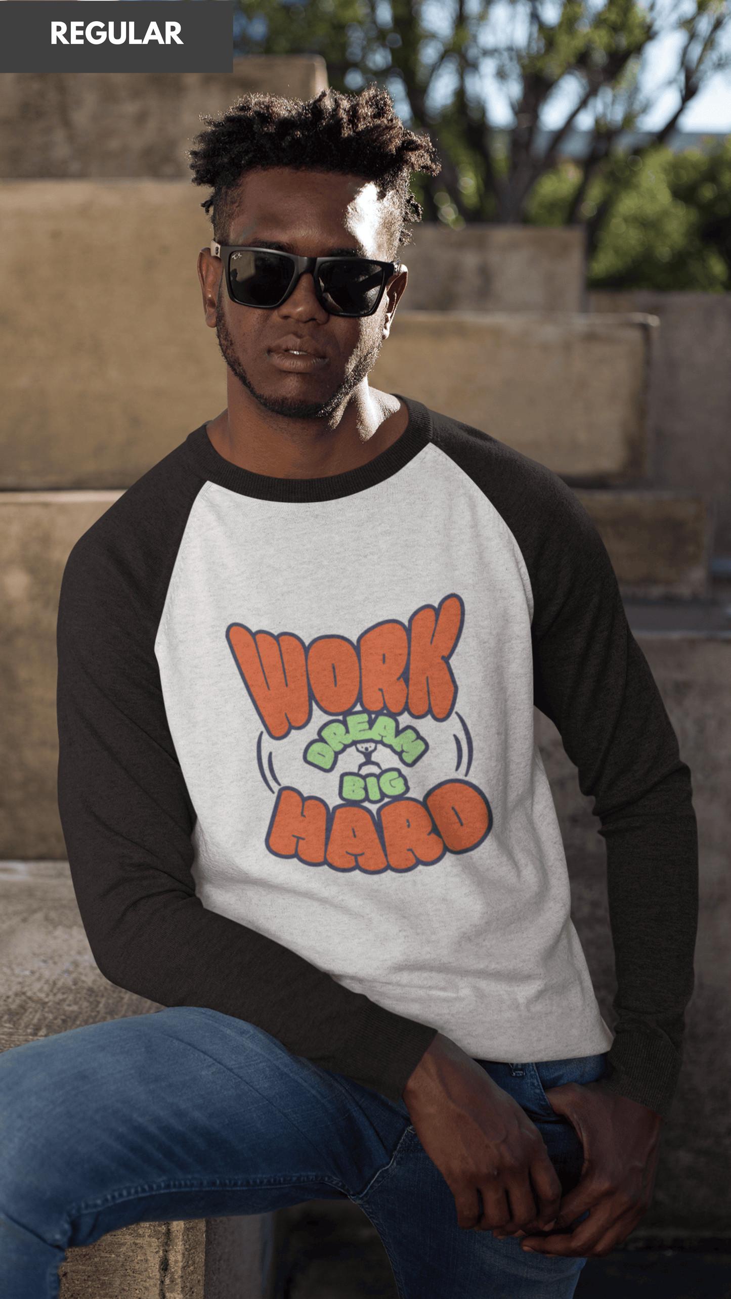 Work hard dream big ragalan tshirt for men